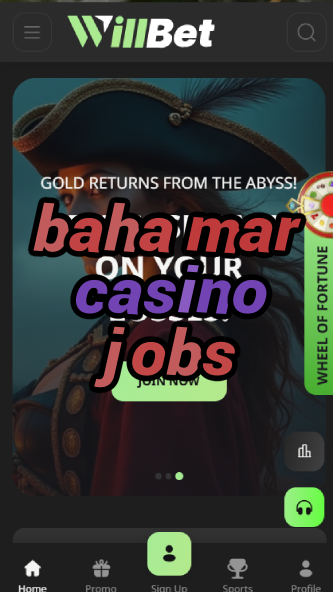 baha mar casino jobs-asdasdzhjkds.com
