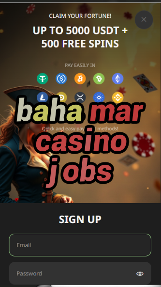 baha mar casino jobs-asdasdzhjkds.com